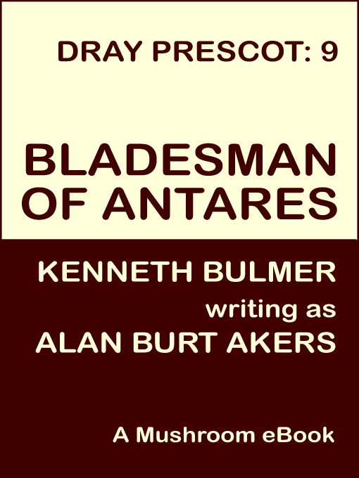 Title details for Bladesman of Antares by Alan Burt Akers - Available